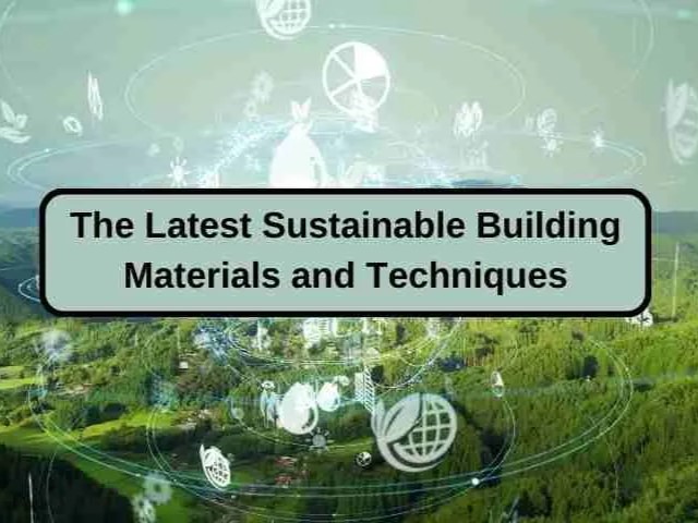 Sustainable Building Materials and Practices